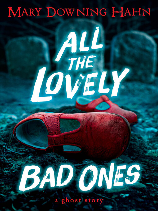 Mary Downing Hahn创作的All the Lovely Bad Ones作品的详细信息 - 可供借阅